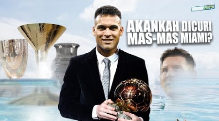 Bukan Messi, Tapi Lautaro Martinez yang Layak Dapat Ballon d&#39;Or!