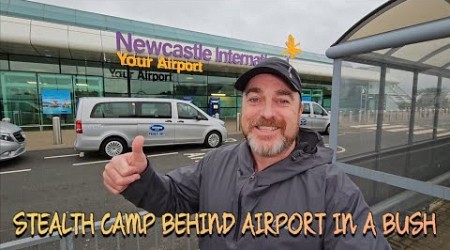 STEALTH CAMPING BEHIND NEWCASTLE AIRPORT IN A BUSH