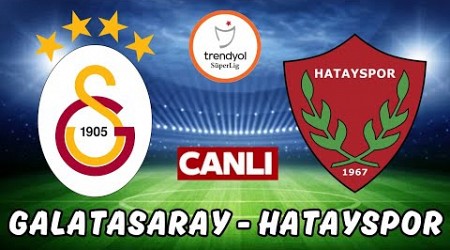 GALATASARAY HATAYSPOR MAÇI CANLI İZLE