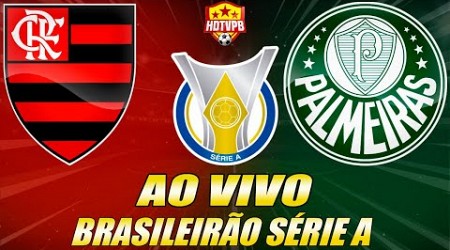 FLAMENGO X PALMEIRAS AO VIVO Campeonato Brasileiro Série A 22ª Rodada - NARRAÇÃO