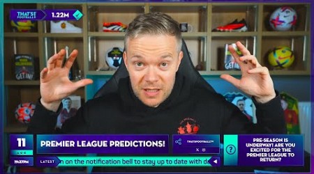 MY PREMIER LEAGUE PREDICTIONS!