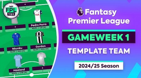 FPL GW1 DRAFT: Template Team | Most-Selected Gameweek 1 Picks | Fantasy Premier League 2023/24 Tips