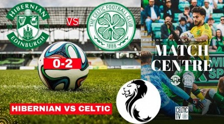 Hibernian vs Celtic 0-2 Live Stream Scottish Premiership Football Match Score Commentary Highlights