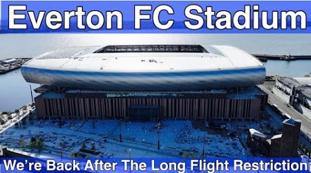 NEW Everton FC Stadium 12.8.24. WE&#39;RE BACK!!!!