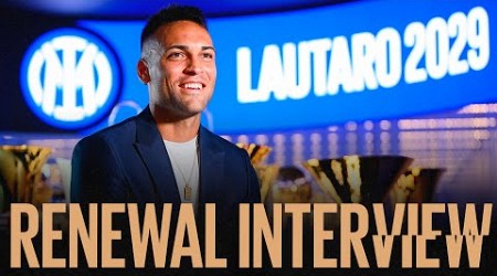 LAUTARO MARTINEZ | RENEWAL INTERVIEW 