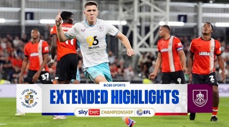 Luton Town vs. Burnley: Extended Highlights | EFL Championship | CBS Sports Golazo - Europe