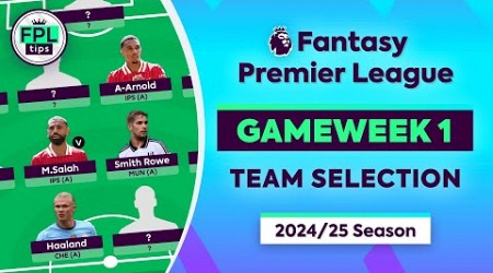 FPL GW1: TEAM SELECTION | Is Salah Worth It? | Gameweek 1 | Fantasy Premier League 2024/25 Tips