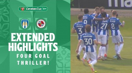 FOUR GOAL THRILLER! | Colchester United v Reading Carabao Cup extended highlights