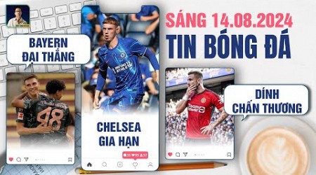 TIN BÓNG ĐÁ 14/8: BAYERN MUNICH ĐẠI THẮNG, CHELSEA GIA HẠN VỚI COLE PALMER, LUKE SHAW CHẤN THƯƠNG