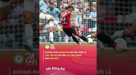 Sút mạnh như CR7, Bủ Nô khiến trung vệ Man City choáng váng#24hbongda #shorts #24hmedia