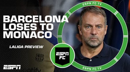 Reaction to Barcelona’s loss vs. Monaco + Alex Kirkland’s LALIGA predictions | ESPN FC