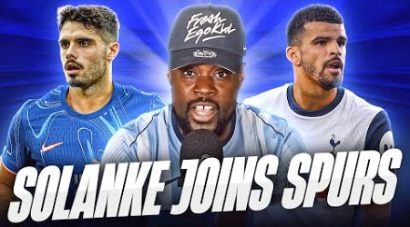 DOMINIC SOLANKE JOINS TOTTENHAM, PEDRO NETO TO CHELSEA | EXPRESSIONS REACTS