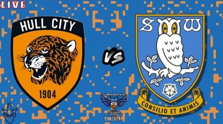 HULL CITY AFC VS SHEFFIELD WEDENSDAY F.C CARABAO CUP WATCHALONG