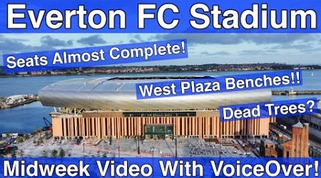 NEW Everton FC Stadium 14.8.24. Midweek Video with Voiceover - YOUR QUESTIONS &amp; COMMENTS