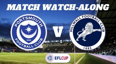 PORTSMOUTH vs MILLWALL - Match Watch Along