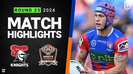 NRL 2024 | Knights v Wests Tigers | Match Highlights