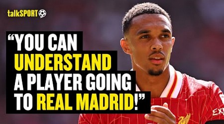 Rory Jennings ARGUES Trent Moving To Real Madrid Would Be More &#39;Understandable&#39; For Liverpool Fans 