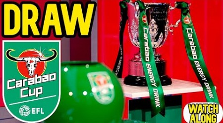 CARABAO CUP 2ND ROUND DRAW WATCH ALONG