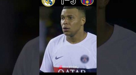 Real Madrid Comeback against Barcelona Mbappe Brace