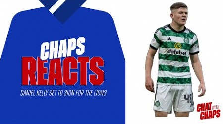 Daniel Kelly to sign for #Millwall | Chaps Reacts exclusive interview with #Celtic podcast #acsom