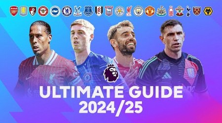 Ultimate Guide to the 2024/25 Premier League Season