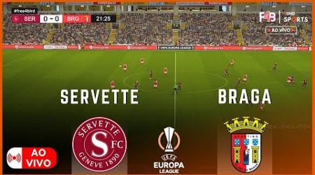 SERVETTE VS BRAGA AO VIVO | UEFA EUROPA LEAGUE QUAL. 24-25 | SIMULAÇÃO E PONTUAÇÃO AO VIVO #braga