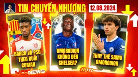 TIN CHUYỂN NHƯỢNG 12/8: BARCA &amp; PSG MUỐN SAO BAYERN, CHELSEA ĐỔ VỠ VỤ OMORODION, FELIX ĐƯỢC THAY THẾ