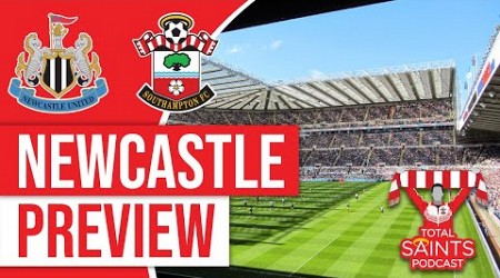 Newcastle vs Southampton FC Preview | Total Saints Podcast