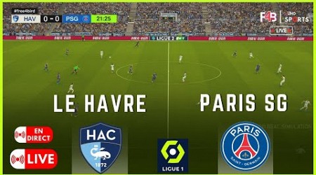 LE HAVRE VS PARIS SG EN ​​DIRECT | LIVE | LIGUE 1 2024 | SIMULATION ET SCORE LIVE #psg