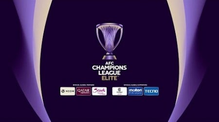 Live: AFC Champions League Elite™ 2024/25 Group Stage Draw