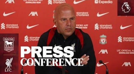 Ipswich Town vs Liverpool | Arne Slot&#39;s pre-match press conference | Premier League