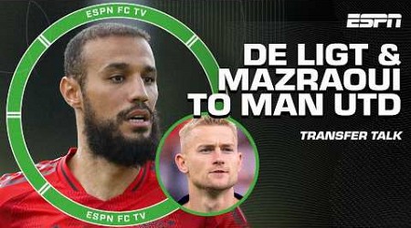 De Ligt &amp; Mazraoui set to join Manchester United 