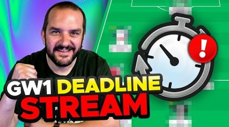 FPL DEADLINE STREAM GAMEWEEK 1 | Fantasy Premier League Tips 2024/25