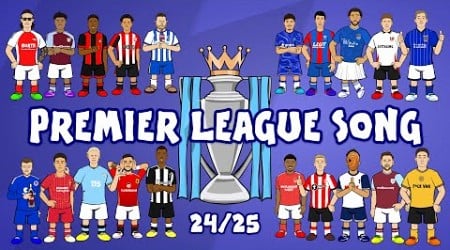 PREMIER LEAGUE SONG 24/25