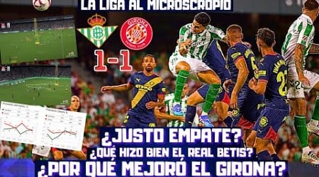 REAL BETIS 1 GIRONA 1 CLAVES. LO DE FEKIR, LA PRESIÓN DEL REAL BETIS, LA MEJORÍA DEL GIRONA Y MICHEL