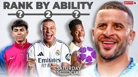 Kyle Walker RANKS the world&#39;s BEST wingers!