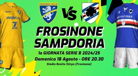 FROSINONE - SAMPDORIA | SERIE B 2024/25 - DIRETTA LIVE CRONACA, STATISTICHE &amp; CAMPO 3D