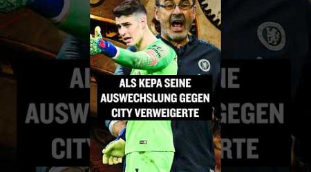 Wisst ihr noch, als Kepa seine Auswechslung gegen City verweigerte? #shorts