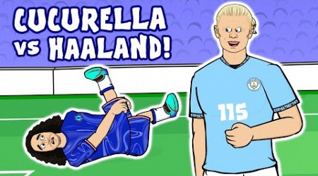 HAALAND vs CUCURELLA