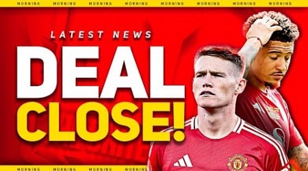 HERE WE GO! Ugarte &amp; McTominay Latest! Pellistri SOLD! Sancho to CHELSEA? Man Utd Transfer News