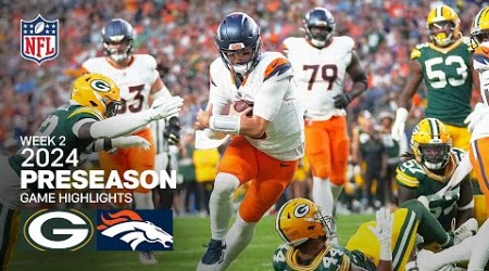 Green Bay Packers vs. Denver Broncos | 2024 Preseason Week 2 Game Highlights