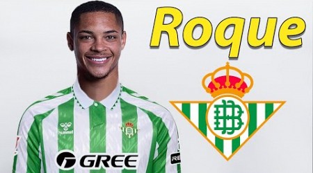 VITOR ROQUE ● Welcome to Real Betis ⚪