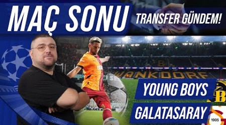 Young Boys - Galatasaray | Maç Sonu Değerlendirmesi | Transfer Gündemi