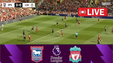 Ipswich Town vs Liverpool | English Premier League 2024 | Epl Live Stream | eFootball Pes 21 Game