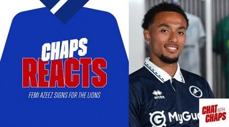 Chaps Reacts - FEMI AZEEZ SIGNS FOR MILLWALL #millwall #reading #readingfc #millwallfc #theroyals