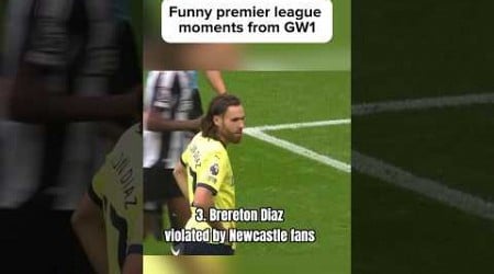 Funny Premier League Moments GW1