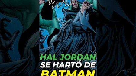 Cuando HAL JORDAN GOLPEÓ a BATMAN frente a toda la Liga de la Justicia #dc #comics #shorts