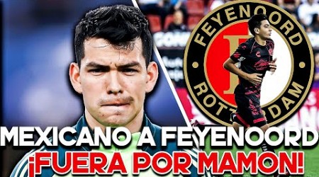 ¡MEXICANO a FEYENOORD! | CHUCKY NO al TRI por MAMILA | AMERICA como BAYERN MUNICH | EDSON....