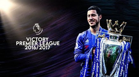 Eden Hazard ● Road to Victory Premier League 2016-17 | #1