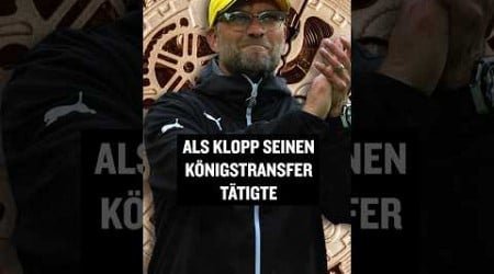 Wisst ihr noch, als Klopp seinen Königstransfer tätigte? #shorts